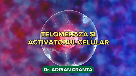 Telomeraza și activatorul celular