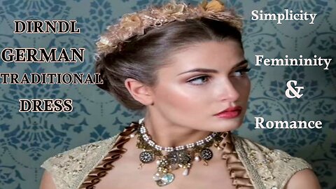 DIRNDL GERMAN TRADITIONAL DRESS..Simplicity, Femininity and Romance