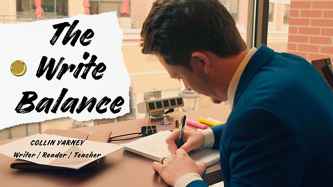 Mini Doc | THE WRITE BALANCE | Collin Varney | Writer