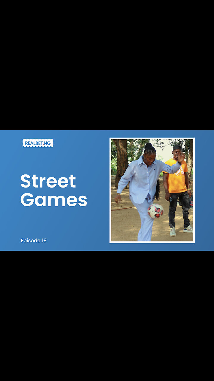 Realbet Street Games - Episode 18