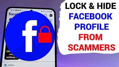 Hide & Lock Your Facebook Profile from Public & Scammers 2025