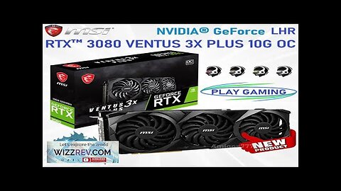 MSI Raphic Card GeForce RTX 3080 VENTUS 3X PLUS 10G OC LHR Review