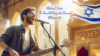 Michael Scotto - To Israel (Romans 9)