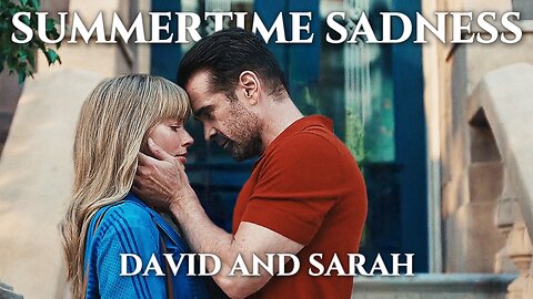 David and Sarah | Summertime Sadness