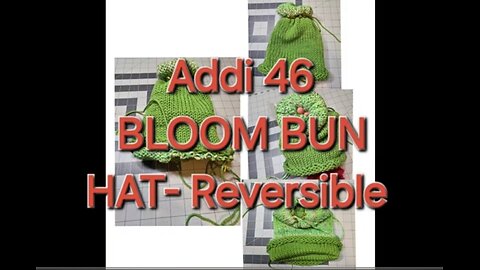 Blooming Bun Hat REVERSIBLE Addi 46 Loom Knitted