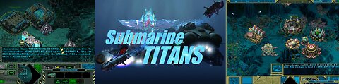 Submarine Titans intro + tutorial