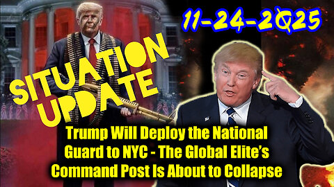 Situation Update 11.24.25 - Trump's Executive Orders, GITMO Update; Trump's Global Military Alliance