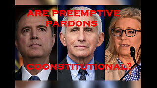 Are Preemptive Pardons Constitutional? Deep Dive! (Ep. #00107)