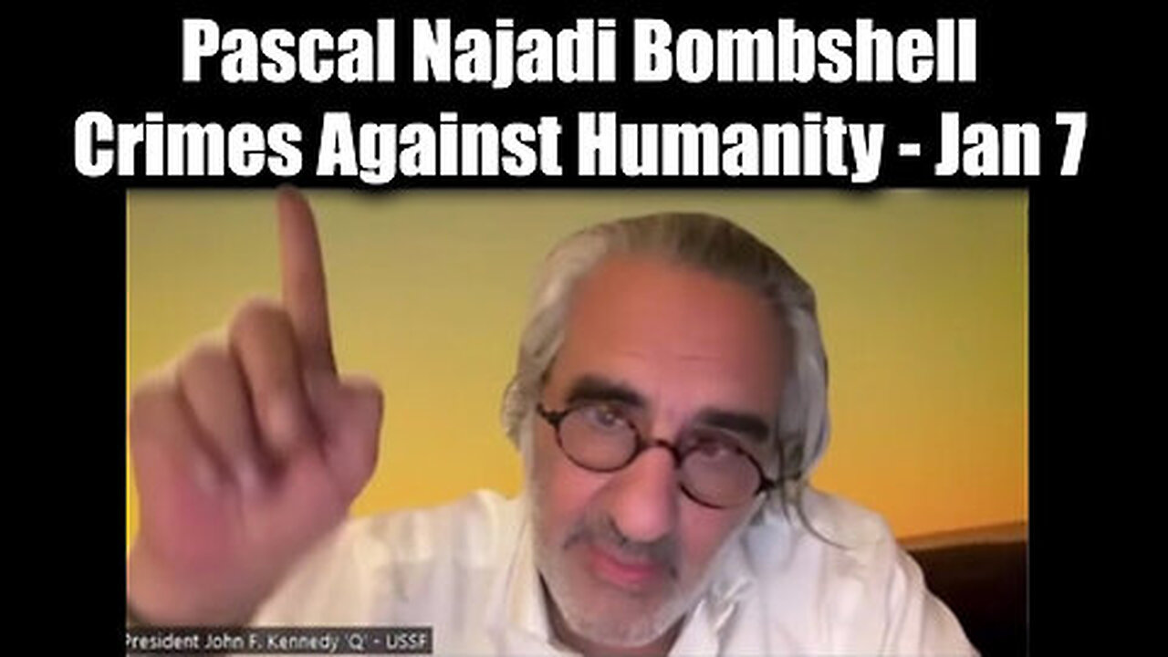 Pascal Najadi Bombshell - Crimes Against Humanity