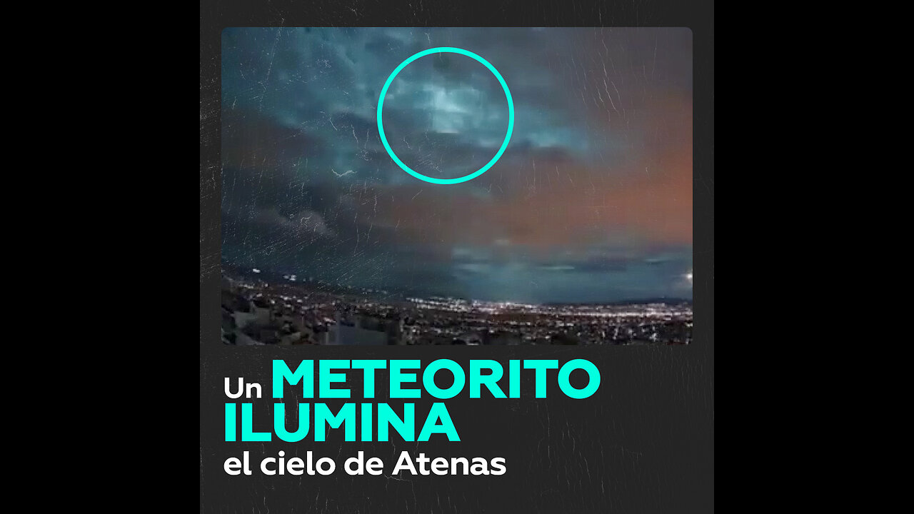 Un meteorito ilumina de azul verdoso el cielo de Atenas