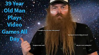 39 Year Old Man Plays Video Games All Day
