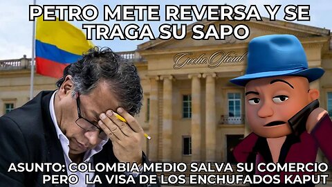 [27ENE2025] PETRO METE REVERSA Y SE TRAGA SU SAPO [GOCHO.OFICIAL]