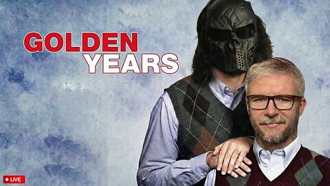🔴LIVE - GOLDEN YEARS - EP 4 - SUCK ME SIDEWAYS SATURDAY
