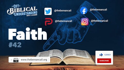 Get Biblical Understanding # 42 - Faith