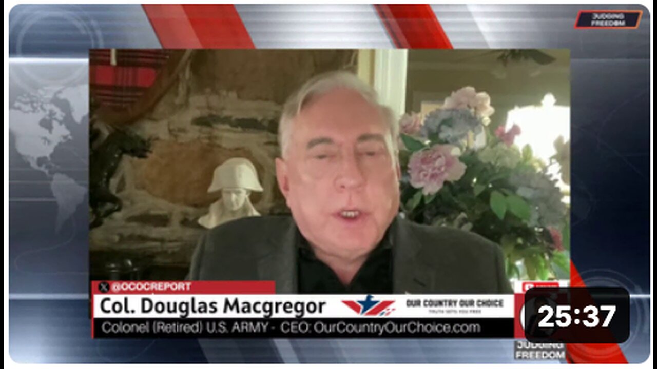 COL. Douglas Macgregor : Trump and American Expansion