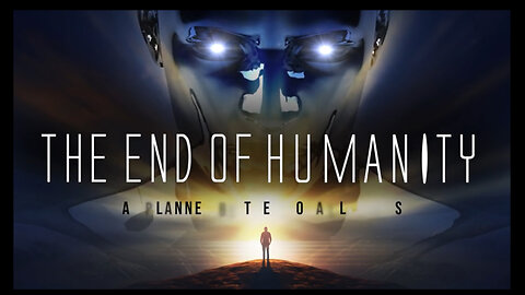 The End of Humanity Film As Planned By The Global Elites