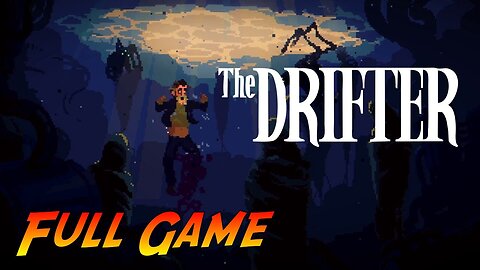 The Drifter | Complete Gameplay Walkthrough - Full Game | No Commentary