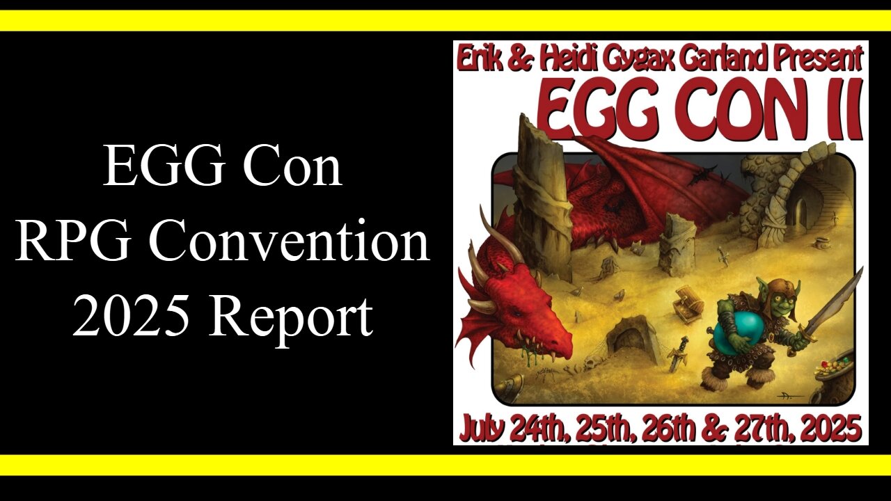 EGG Con Report 2025 (RPG Review)