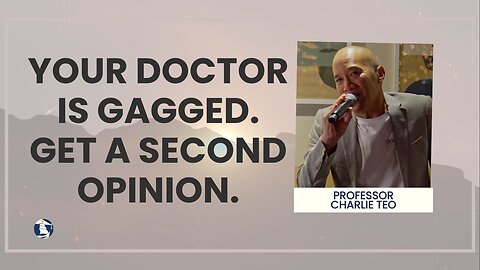 Your doctor is gagged. Get a second opinion.