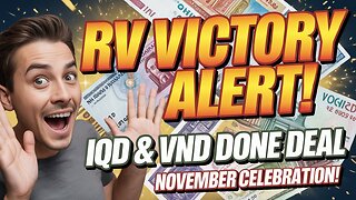 ⚡ RV VICTORY ALERT! Tier 4B Sources Confirm Iraqi Dinar & VND “DONE DEAL” 🔥 November Celebration! 💵