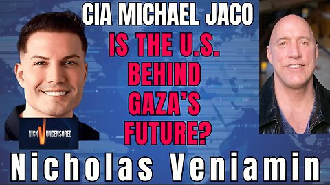 Does America Own Gaza? Former CIA Michael Jaco Reveals the Truth