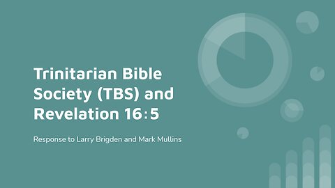 Trinitarian Bible Society (TBS) and Revelation 16:5