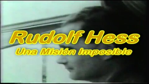 ✒ Rudolf Hess una Misión imposible ✒