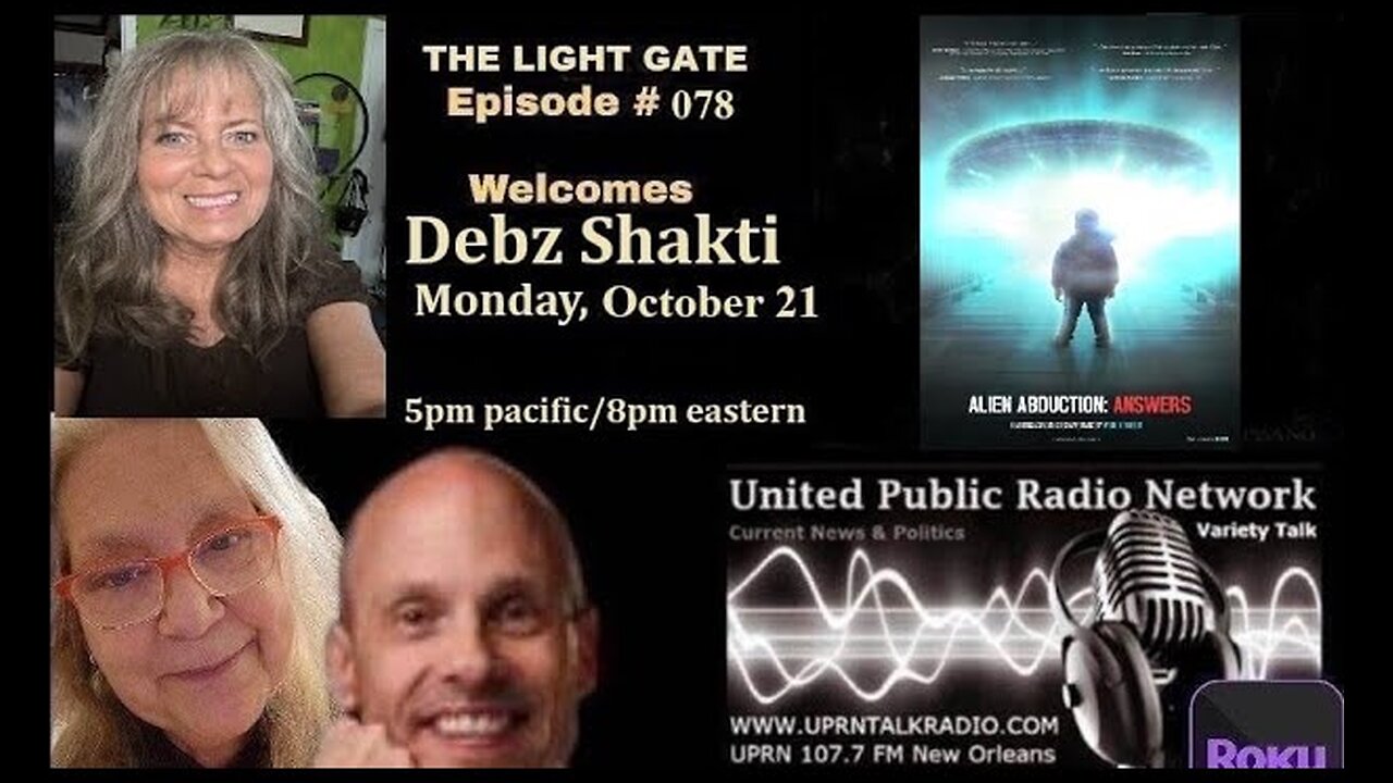 THE LIGHT GATE EPISODE #078: DEBZ SHAKTI