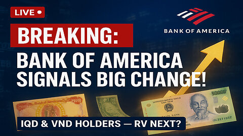 Bank of America Signals BIG Change for IQD & VND Holders Could RV Be Next💰 💥 Today Iraqi DInar News!