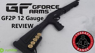 GForce GF2p 12 Gauge pump shotgun review