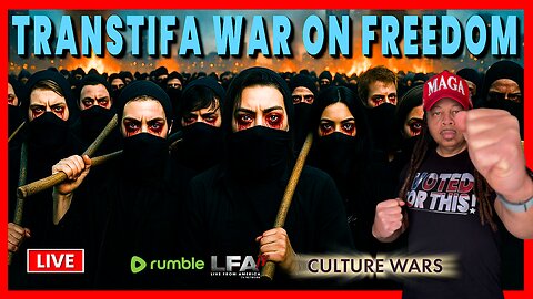 TRANSTIFA WAR ON FREEDOM | CULTURE WARS 9.29.25 2PM