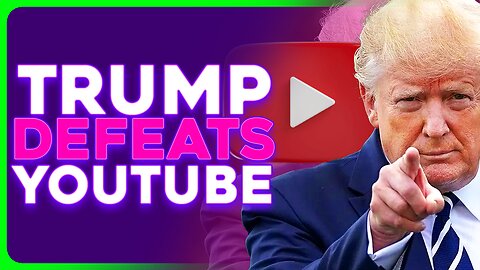 Donald Trump Wins HUGE LAWSUIT Against YouTube Over 2021 Ban 
