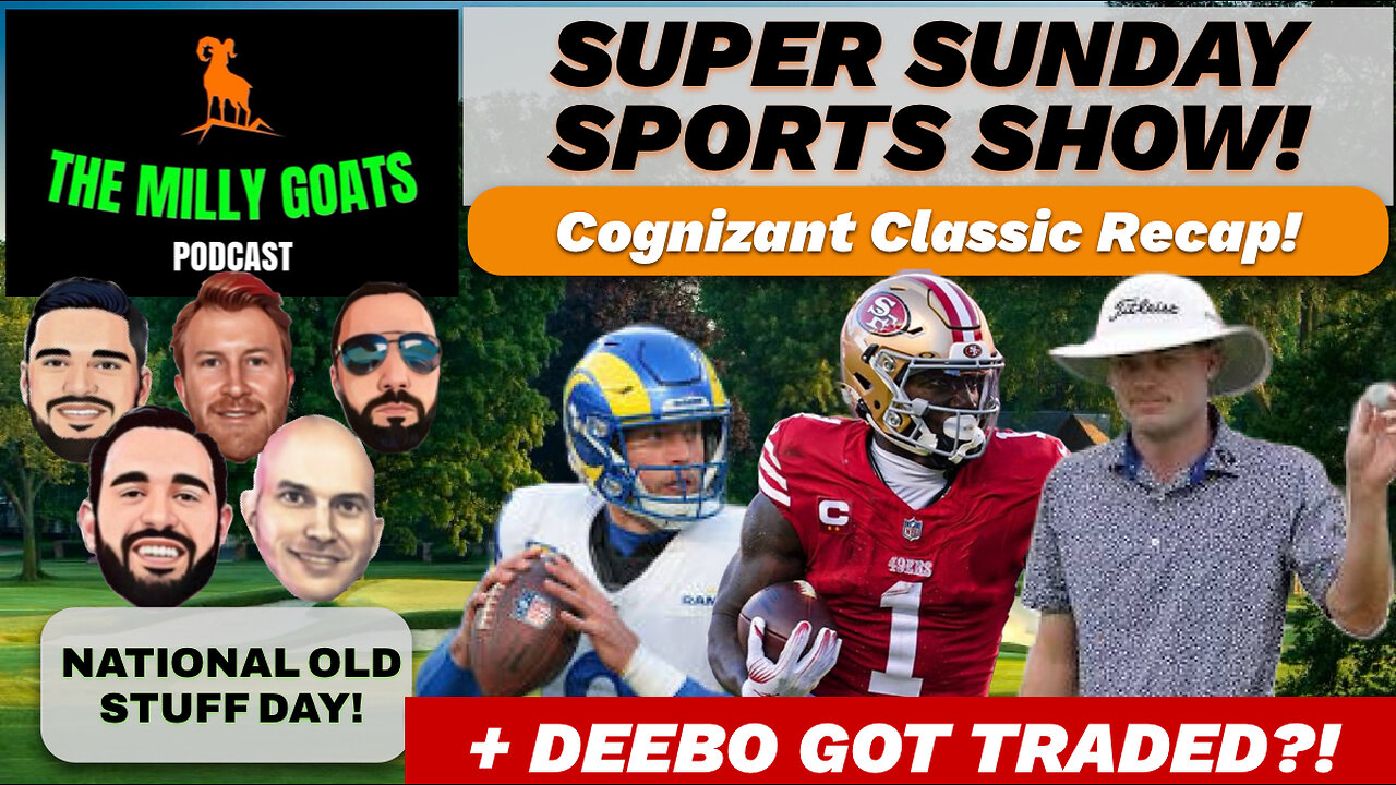 Deebo Samuel Traded, NFL Combine Wrap-up, & Cognizant Classic Recap