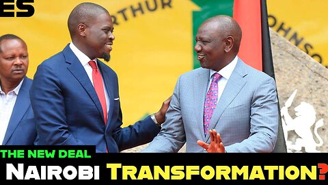 Ruto | Sakaja | New Deal - Private Sector & Nat'l Govt Step In to Finally Fix Nairobi!