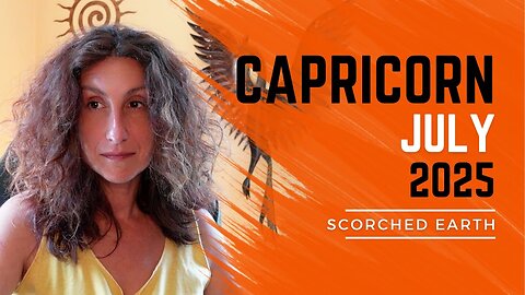 CAPRICORN || JULY 2025