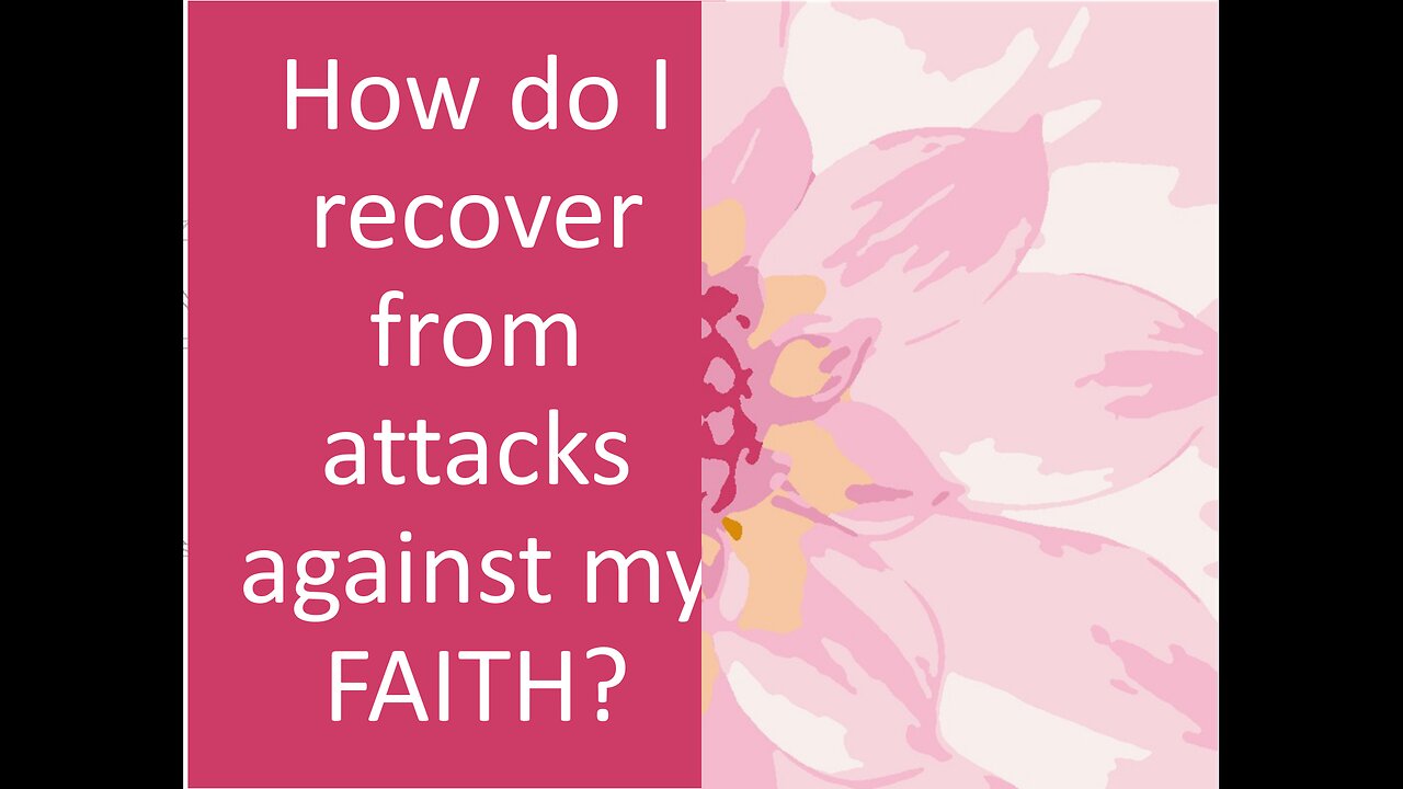 March 4 (Year 4) How do I recover from the enemy attacking my FAITH? Tiffany Root & Kirk VandeGuchte