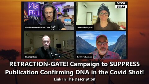 RETRACTION-GATE! Campaign to SUPPRESS Publication Confirming DNA in the Covid Shot!
