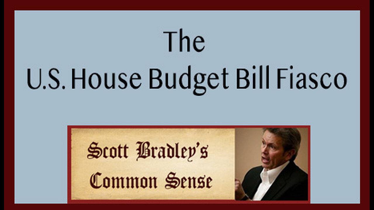 The U.S. House Budget Bill Fiasco