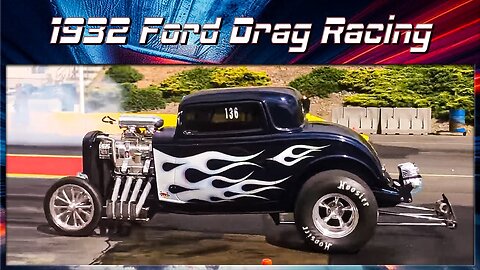 Insane 1932 Ford Drag Races You Can’t Miss