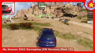 My Season 25S5 Gameplay (CN Version) (Part 11) | Racing Master