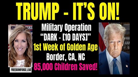 TRUMP - IT'S ON! - 1ST WEEK OF GOLDEN AGE - Sunday - January 26, 2025