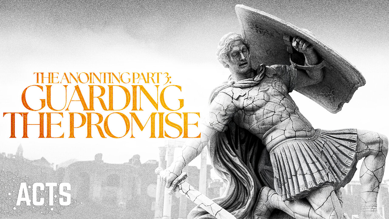 The Anointing (Part 3): Guarding the Promise 11am December 7, 2025