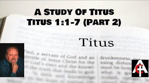 Titus 1:1-17 continued