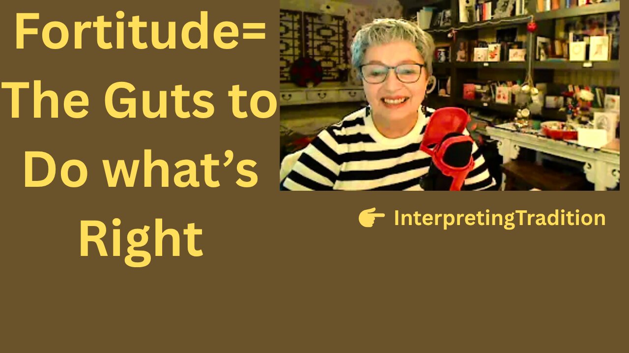 Fortitude: The Strength to suffer for what's right, even when afraid.Cardinal Virtues Series.