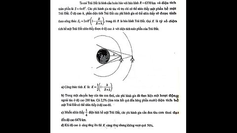 Toán 11: Ta coi Trái Đất là hình cầu hoàn hảo với bán kính R-6370 km và diện tích toàn phần là S