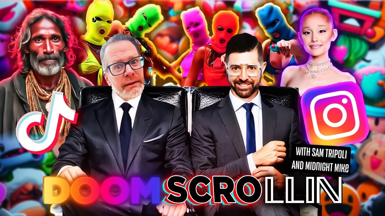 Doomscrollin with Sam Tripoli and Midnight Mike at 2:30pm pst