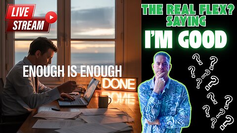 The Hardest Question: What’s Enough for You?