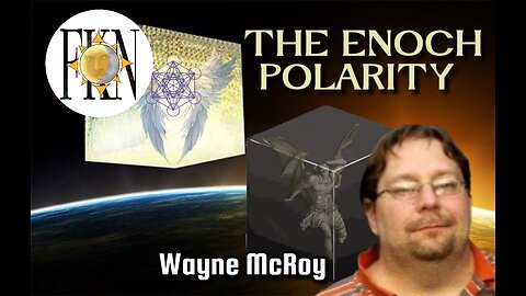 The Enoch Polarity & End Of Time, Metatron's Cube & The Etheric Double | Wayne McRoy