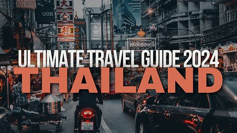 Thailand Travel 2024: Ultimate Guide to Top 10 Must-Visit Destinations