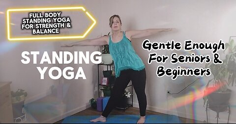 Standing Yoga for Strength & Balance